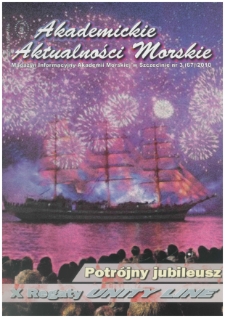 Akademickie Aktualności Morskie : Magazyn Informacyjny Akademii Morskiej w Szczecinie. 2010, nr 3 (67)