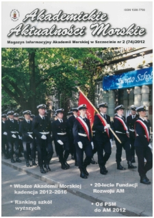 Akademickie Aktualności Morskie : Magazyn Informacyjny Akademii Morskiej w Szczecinie. 2012, nr 2 (74)