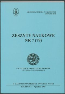 Zeszyty Naukowe. Akademia Morska w Szczecinie. 2005, nr 7(79)