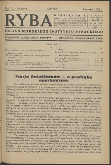 Ryba : miesięcznik poświęcony sprawom rybactwa morskiego, potrzebom przemysłu i handlu rybnego oraz propagandzie spożycia ryb. 1932, R. 5, nr 6
