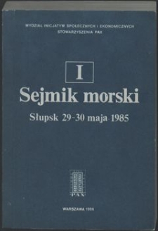 1. I Sejmik Morski, Słupsk 29 - 30 maja 1985