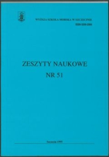 Zeszyty Naukowe. Wyższa Szkoła Morska w Szczecinie. 1995, nr 51